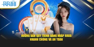 Hướng Dẫn Quy Trình Đăng Nhập RR88 Nhanh Chóng Và An Toàn