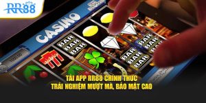 Tải App RR88 Chính Thức – Trải Nghiệm Mượt Mà, Bảo Mật Cao