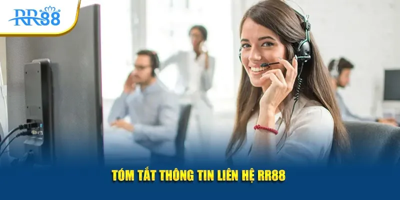 Tóm tắt thông tin liên hệ RR88