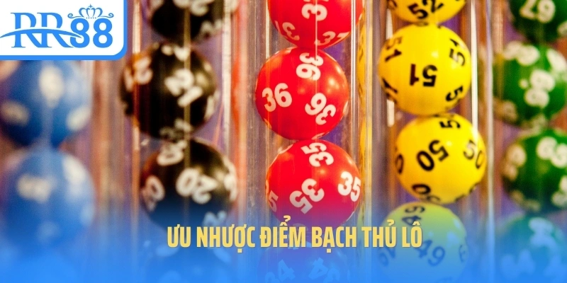 bach-thu-lo-uu-nhuoc-diem