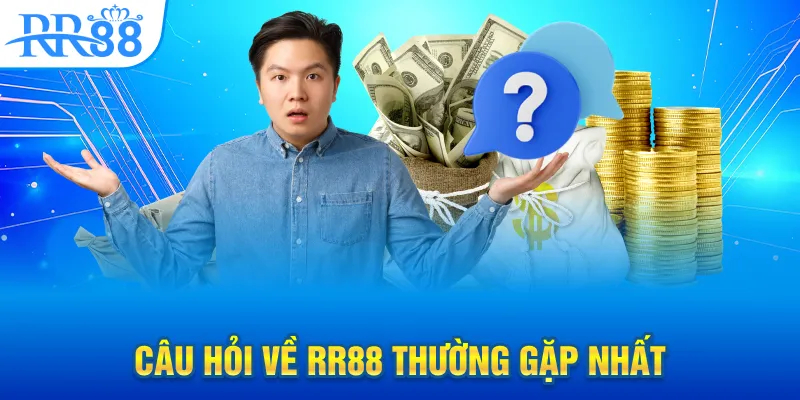 cau-hoi-ve-rr88-thuong-gap-nhat